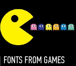 FONTS FROM GAMES
